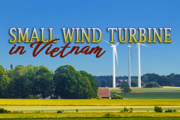 Small wind turbine in Vietnam