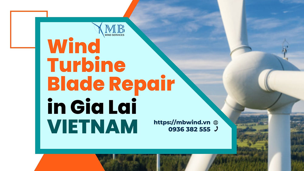 Wind Turbine Blade Repair in Gia Lai in Vietnam