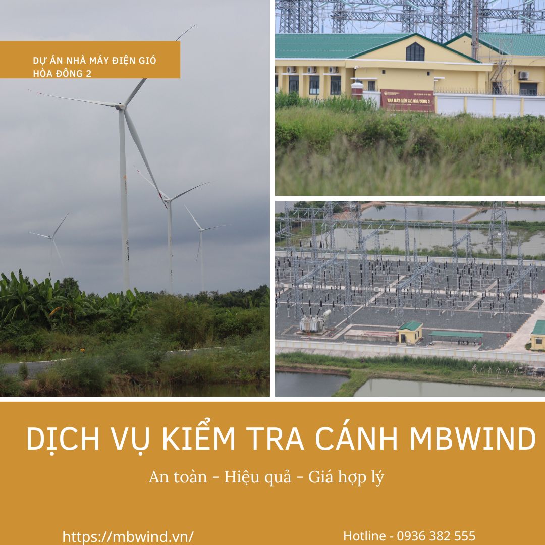 Kiểm Tra Cánh Tuabin Gió Tại Dự Án Nhà Máy Điện Gió Hòa Đông 2 4 Dịch vụ kiểm tra canh MBWIND tại dự án nhà máy điện gió Hòa Đông 2